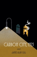 Carbon City, 1925 B0G64W5DQ5 Book Cover