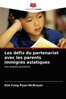 Les défis du partenariat avec les parents immigrés asiatiques: Une enquête qualitative 6202899832 Book Cover