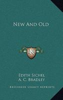 New And Old 0548510792 Book Cover
