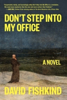 Don't Step into My Office: A Novel 1648211496 Book Cover