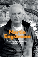 From Stockholm to Verbier. A Life for Music 283994622X Book Cover