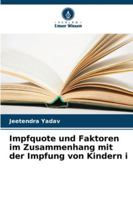 Impfquote und Faktoren im Zusammenhang mit der Impfung von Kindern i 620937784X Book Cover