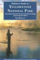 Flyfisher's Guide to Yellowstone National Park: Including Grand Teton Nat'l Park (Flyfisher's Guides) 1932098143 Book Cover
