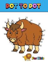 Dot To Dot: For Kids Ages 4-8,6-12 Animals, Dinosaur Connect the Dots Puzzles Book Super Fun Connect the Dots Puzzle and Activity Book Easy To Hard Pages 1726242420 Book Cover