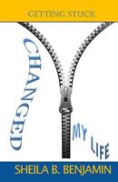 Getting Stuck Changed My Life 1530724252 Book Cover
