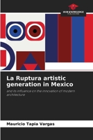 La Ruptura artistic generation in Mexico 6202325178 Book Cover