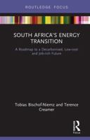 South Africa's Energy Transition: A Roadmap to a Decarbonised, Low-Cost and Job-Rich Future 1138615161 Book Cover