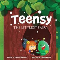Teensy the Littlest Fairy 0997222638 Book Cover