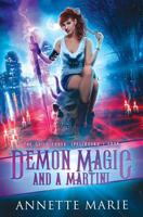 Demon Magic and a Martini 1988153301 Book Cover