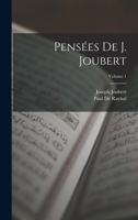 Pensées De J. Joubert, Volume 1 1019091851 Book Cover