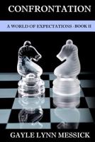 A World of Expectations, Book 2: The Confrontation 1451511728 Book Cover