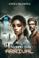 The Unexpected Arrival 1965560288 Book Cover