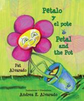 Petalo y El Pote * Petal and the Pot 9962690625 Book Cover