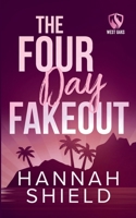 The Four Day Fakeout 1957982179 Book Cover