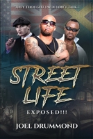 Street Life Exposed!!! (Men's Version) 2388629829 Book Cover