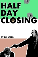 Half Day Closing 1493573861 Book Cover