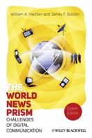 The World News Prism: Challenges of Digital Communication 1444338587 Book Cover