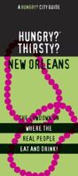 HUNGRY? THIRSTY? NEW ORLEANS, 2ND ED. 1893329488 Book Cover