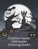 Creative Haven Halloween Coloring Books: 50 Unique Designs Jack-o-Lanterns, Witches, Haunted Houses, and many More B08M2LSCK5 Book Cover