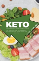 Keto Cookbook for A Healthy Life: The Essential Guide to Lose Weight, Boost Metabolism, and Burn Fat with Keto Diet 1801411778 Book Cover