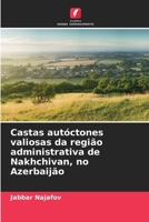 Castas autóctones valiosas da região administrativa de Nakhchivan, no Azerbaijão (Portuguese Edition) 6209073670 Book Cover