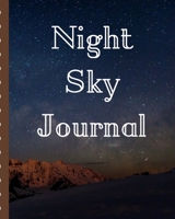 Night Sky Journal: Astronomer Notebook | Lunar Moon | Outer Space Observations | Stars | Stargazing | Telescope | Backyard Galaxy | Cosmic Star watching 167421698X Book Cover