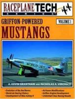 RaceplaneTech Series, Volume 1: Griffon-Powered Mustangs 1580071848 Book Cover