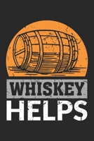 Whiskey Helps: Whiskey Helps Notebook / Meeting Agenda Great Gift for Whiskey or any other occasion. 110 Pages 6" by 9" 1673063306 Book Cover