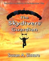 The Skydivers' Guardian 0988319128 Book Cover