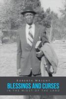 Blessings and Curses in the Midst of the Land 1490717978 Book Cover