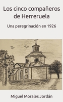 Los cinco compañeros de Herreruela: Una peregrinación en 1926 (Spanish Edition) B0CSN2MZQT Book Cover