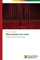 Macunaima Em Cena 3639618556 Book Cover