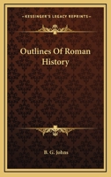 Outlines Of Roman History 1163590118 Book Cover