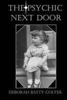 The Psychic Next Door 0692996923 Book Cover