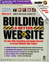 IBM's Official Guide to Building a Better Web Site 1568845995 Book Cover