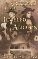 The Curious Case of the Jeweled Alicorn 1087815649 Book Cover