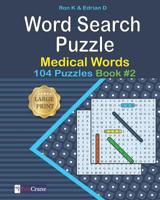 Word Search Puzzle: Medical words: 104 Puzzles 1080860169 Book Cover