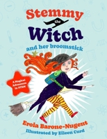 Stemmy the Witch and her broomstick 1764139437 Book Cover