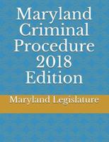 Maryland Criminal Procedure 2018 Edition 1717929419 Book Cover