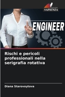 Rischi e pericoli professionali nella serigrafia rotativa 6205724820 Book Cover