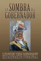 La Sombra del Gobernador 1493122657 Book Cover