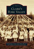 Clark's Fork Valley (Images of America: Montana) 0738581674 Book Cover