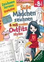 Zeichnen lernen für Kinder ab 8 Jahren - Cooles Geschenk für Mädchen: Liebenswerte Mädchen zeichnen, sie mit einfachen Outfits stylen und den Selbstausdruck stärken (German Edition) 3989354167 Book Cover