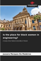 Is the place for black women in engineering? 6206656306 Book Cover