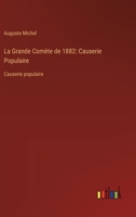 La Grande Comète de 1882: Causerie Populaire: Causerie populaire (French Edition) 3385063914 Book Cover