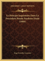 Le Principe Inquistoire Dans La Procedure Penale Suedoise Etude 1278212728 Book Cover