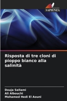 Risposta di tre cloni di pioppo bianco alla salinità (Italian Edition) 6630336208 Book Cover