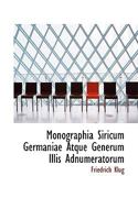 Monographia Siricum Germaniae Atque Generum Illis Adnumeratorum 1117607585 Book Cover