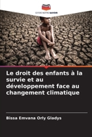 Le droit des enfants à la survie et au développement face au changement climatique (French Edition) 6209916392 Book Cover