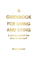 A Guidebook For Living And Dying B0HN6KVRRF Book Cover